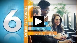 Thumbnail of A Minute to Learn It - 6 Good Things You Need to Know about Federal Work-Study